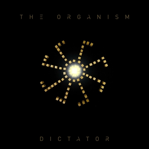 The Organism - Dictator [ORGANIC009]